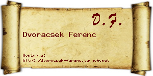 Dvoracsek Ferenc névjegykártya